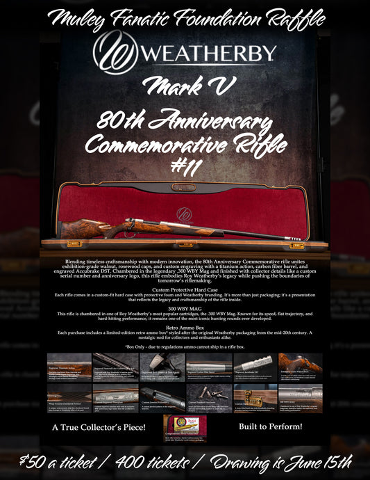 WEATHERBY 80TH ANNIVERSARY RIFLE RAFFLE
